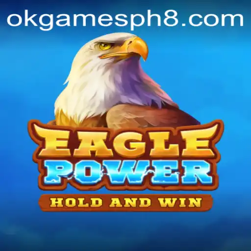 Exploring EaglePower: The Thrilling Adventure by OkGames PH