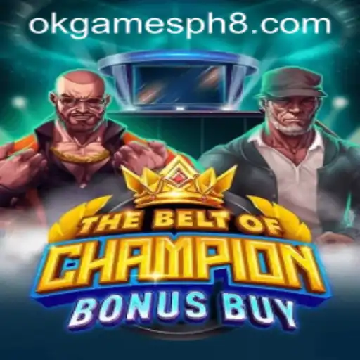 Unveiling TheBeltOfChampionBonusBuy: A Revolutionary Gaming Experience by OKGames PH