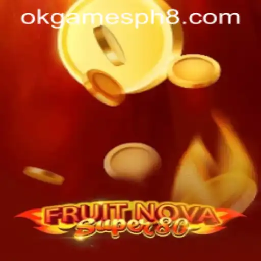 Exploring the Exciting World of FruitNovaSuper80 with OKGames PH