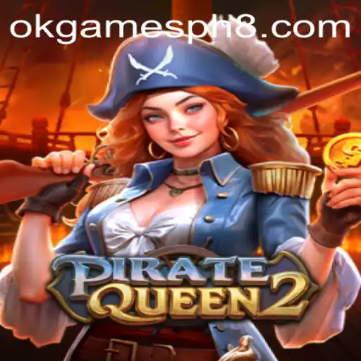 Discovering PirateQueen2: An Enthralling Adventure by OKGames PH