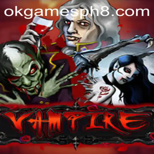 Exploring the Thrills of 'Vampire': A Captivating Game by OkGames PH