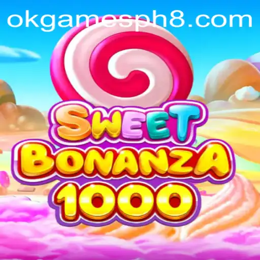 Discover the Exciting World of SweetBonanza1000 on OkGames PH